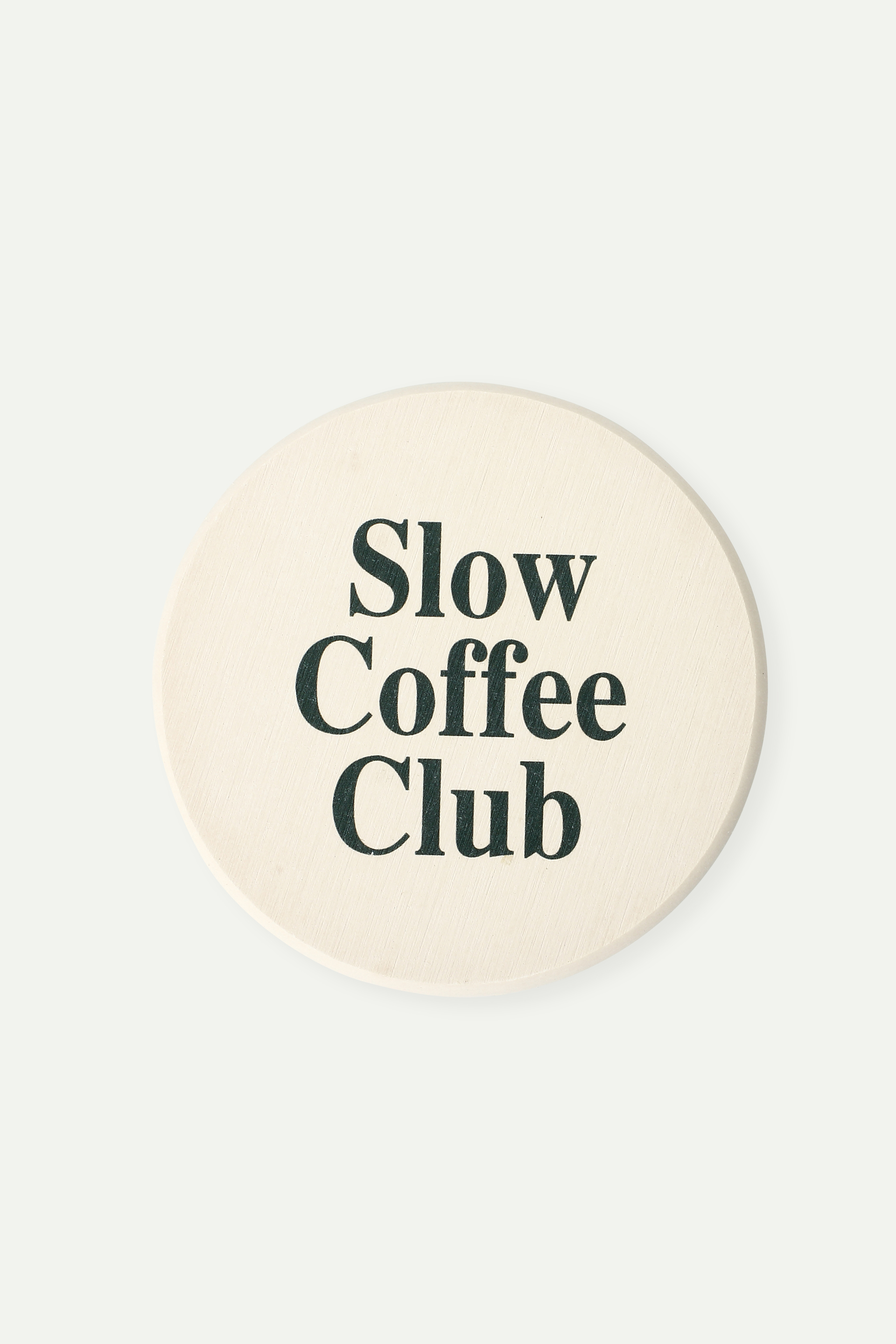 Slow Coffee Club Coaster