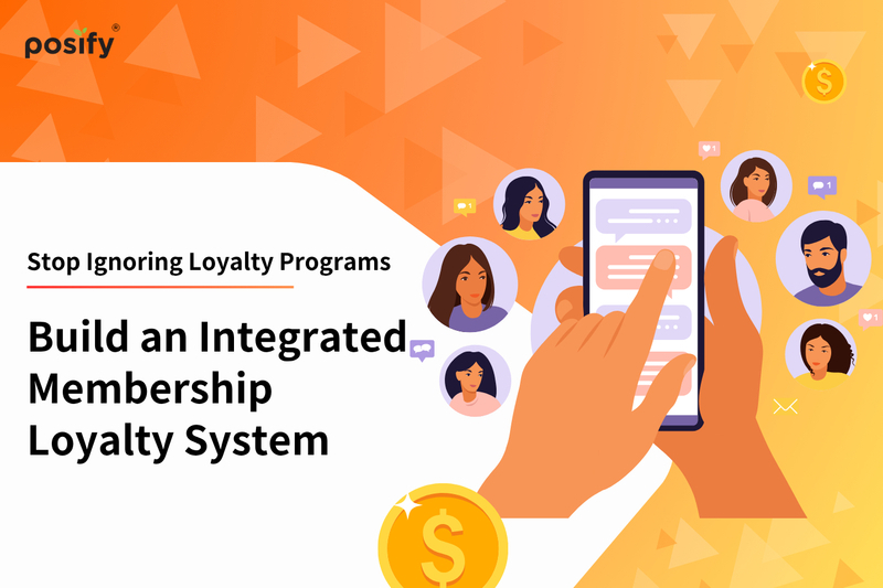 Stop Ignoring Loyalty Programs! Build an Integrated Membership System