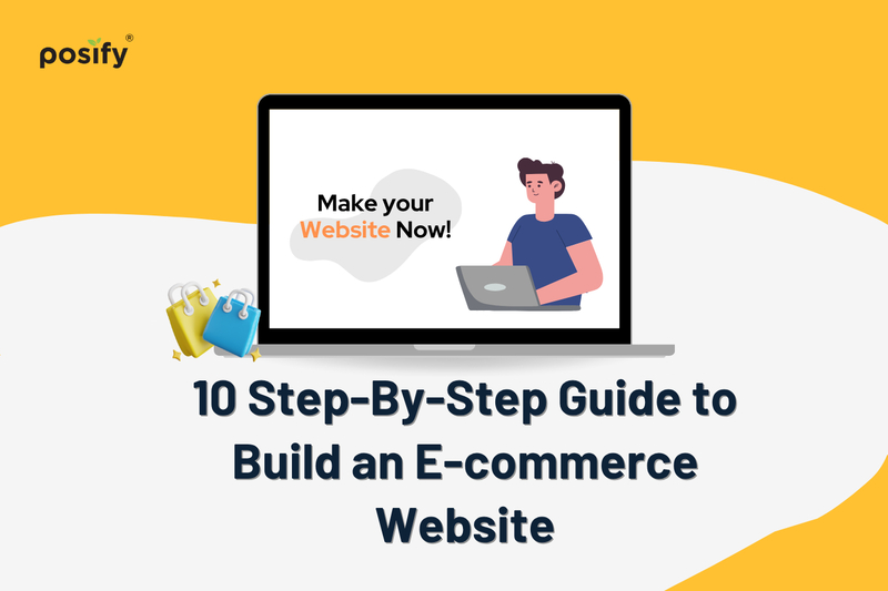 10 Step-By-Step Guide to Build an E-commerce Website